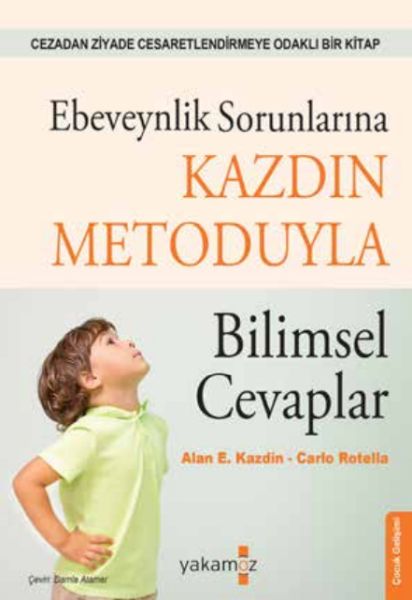 Ebeveynlik Sorunlarına Kazdin Metoduyla Bilimsel Cevaplar