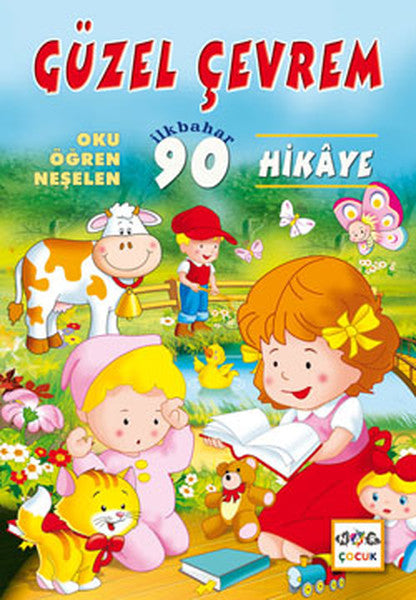 Güzel Çevrem Oku-Öğren-Neşelen İlkbahar 90 Hikaye