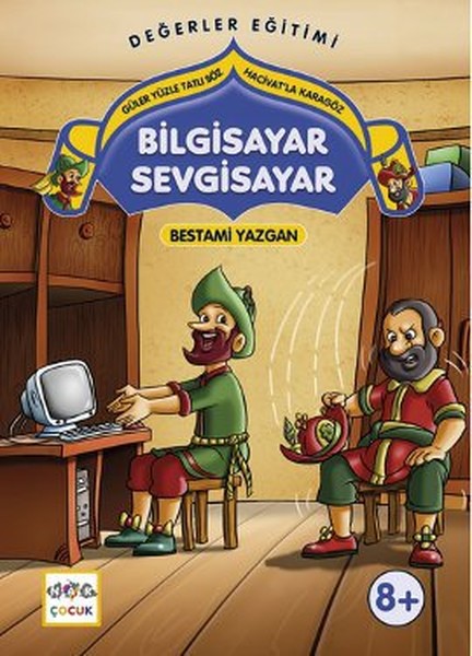 Bilgisayar Sevgisayar Güler Yüzle Tatlı Söz - Hacivat'la Karagöz