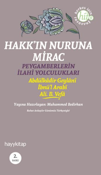 Hakk'ın Nuruna Mirac Peygamberlerin İlahi Yolculukları