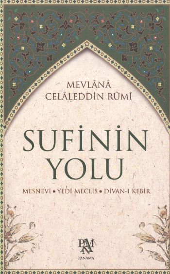 Sufinin Yolu Mesnevi - Yedi Meclis - Divan-ı Kebir