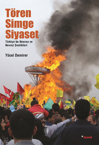 Tören Simge Siyaset Türkiye'de Mewroz ve Nevruz Kutlamaları
