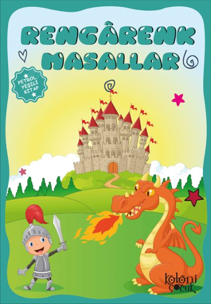 Çocuklar için Hayal ve Odak Geliştirici Rengarenk Masallar Petrol Yeşili Kitap