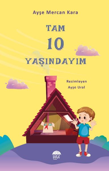 Tam 10 Yaşındayım