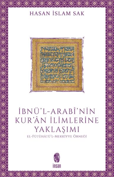 İbnü'l-Arabî'nin Kur'ân İlimlerine Yaklaşımı