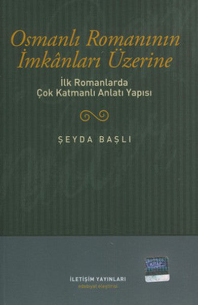 Osmanlı Romanının İmkanları Üzerine İlk Romanlarda Çok Katmanlı Anlatı Yapısı