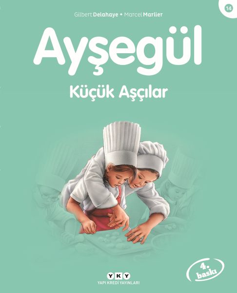 Ayşegül Serisi 14 - Küçük Aşçılar