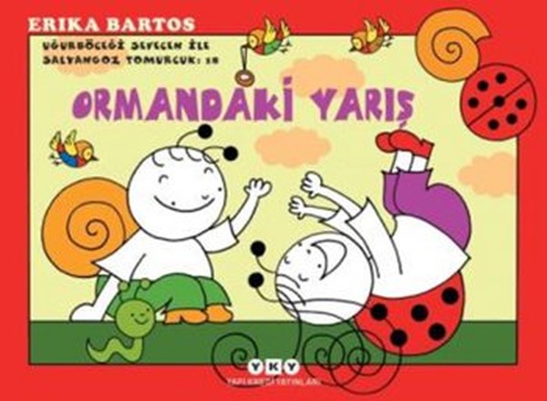 Uğurböceği Sevecen ile Salyangoz Tomurcuk 18 - Ormandaki Yarış