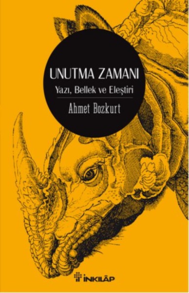Unutma Zamanı Yazı, Bellek, Eleştiri