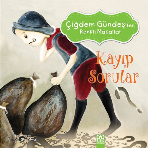 Çiğdem Gündeş Renkli Masallar - Kayıp Sorular
