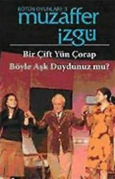 Bir Çift Yün Çorap - Böyle Aşk Duydunuz mu?