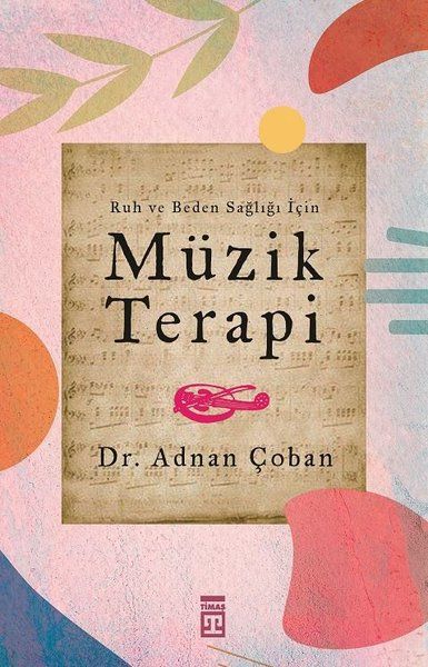 Ruh ve Beden Sağlığı İçin - Müzik Terapi