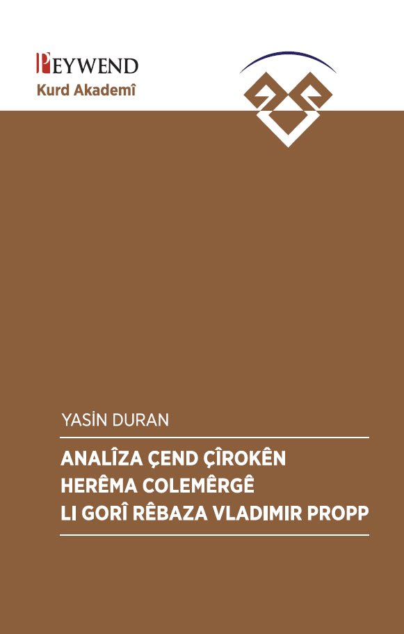 Analîza Çend Çîrokên Herêma Colemêrgê Li Gorî Bêbaza Vladimir Propp