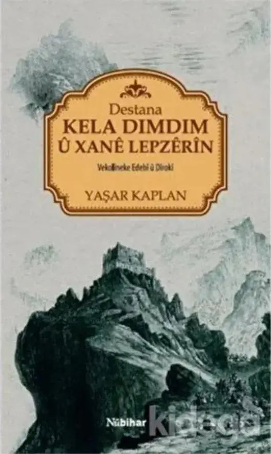Destana Kela Dimdim û Xanê Lepzêrîn