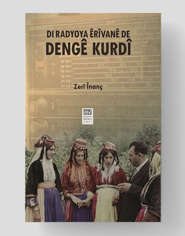 Di Radyoya Êrîvanê De Dengê Kurdî - Erivan Radyosunda Kürt Sesi