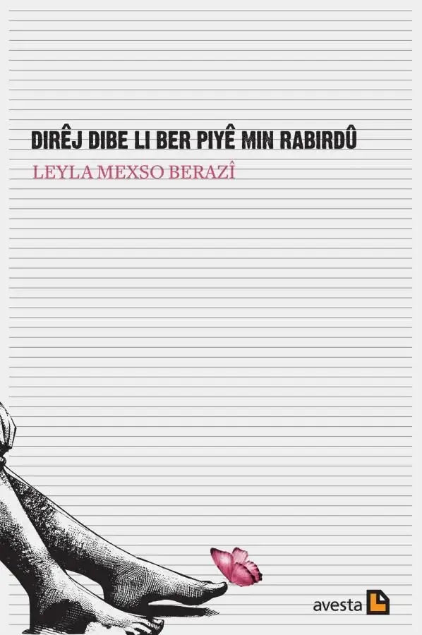 Dirêj Dibe Li Ber Piyê Min Rabirdû Leyla