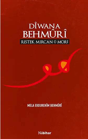 Dîwana Behmûrî - Ristek Mircan û Morî