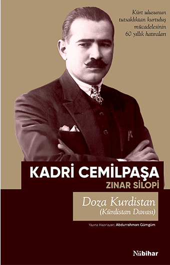 Doza Kurdistan - Kürdistan Davası - Kürt Ulusunun Tutsaklıktan Kurtuluş Mücadelesinin 60 Yıllık Hatıraları