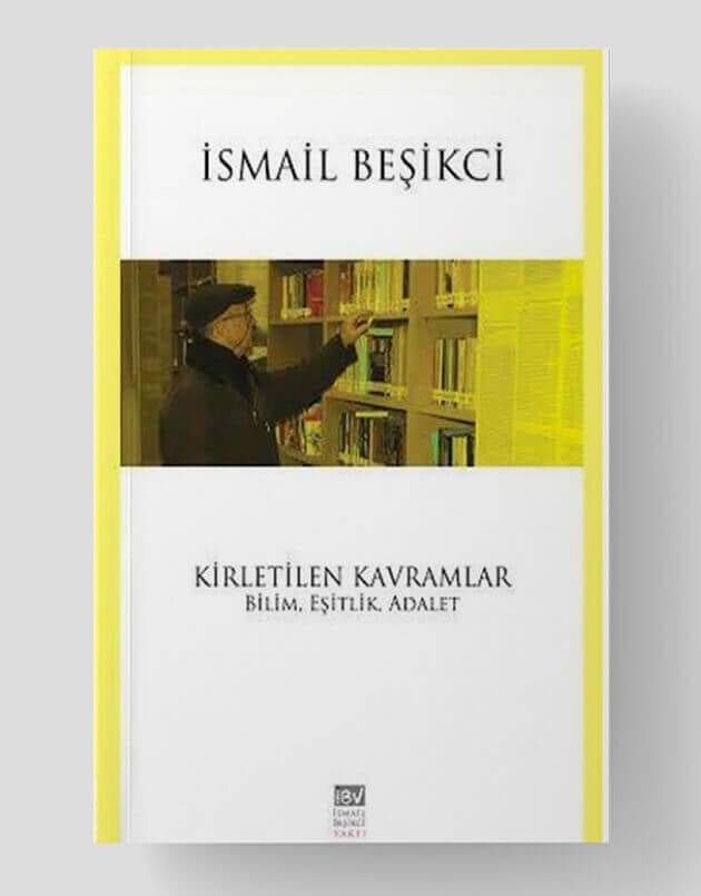 Kirletilen Kavramlar Bilim, Eşitlik, Adalet