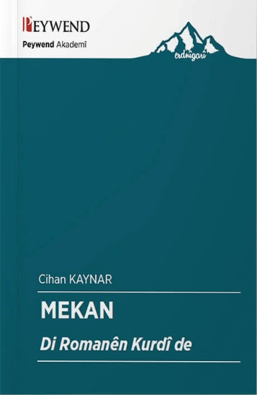 MEKAN Di Romanên Kurdî De