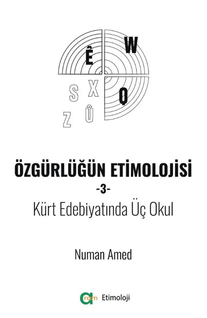 Özgürlüğün Etimolojisi-3-Kürt Edebiyatında Üç Okul
