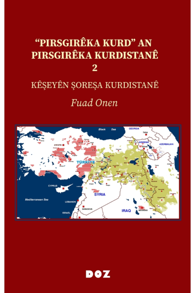 Pirsgirêka Kurd” an Pirsgirêka Kurdistanê 2 Kêşeyên Şoreşa Kurdistanê