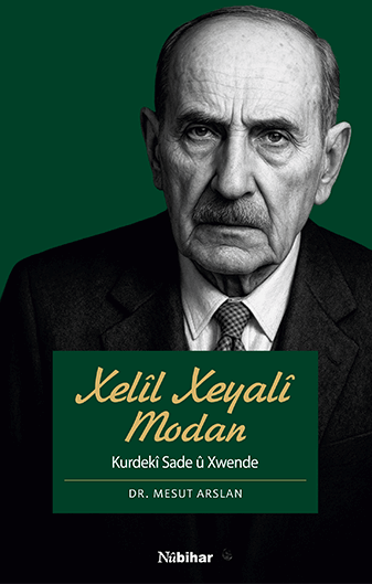 Xelîl Xeyalî Modan - Kurdekî Sade û Xwende (1864-1946)
