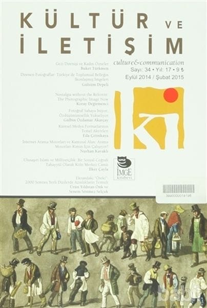 Kültür ve İletişim (Eylül 2014 - Şubat 2015) Sayı:34