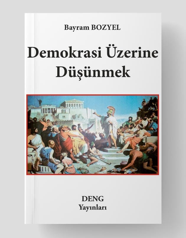 Demokrasi Üzerine Düşünmek