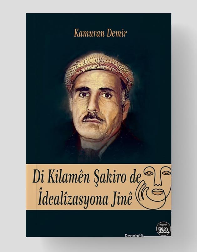 Di Kilamên Şakiro de İdealîzasyona Jinê