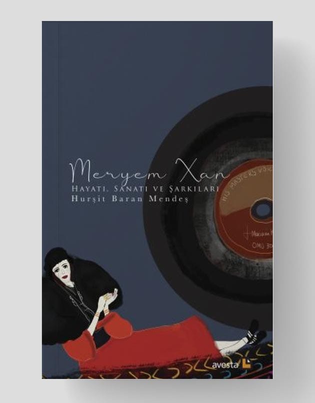 Meryem Xan Hayatı, Sanatı ve Şarkıları