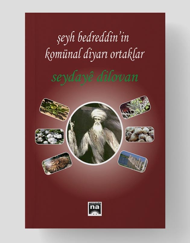 Şeyh Bedretin'in Komünal Diyarı Ortaklar