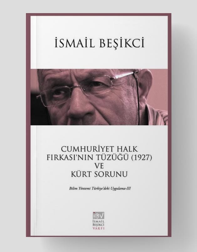 Cumhuriyet Halk Fırkası'nın Tüzüğü (1927) ve Kürt Sorunu