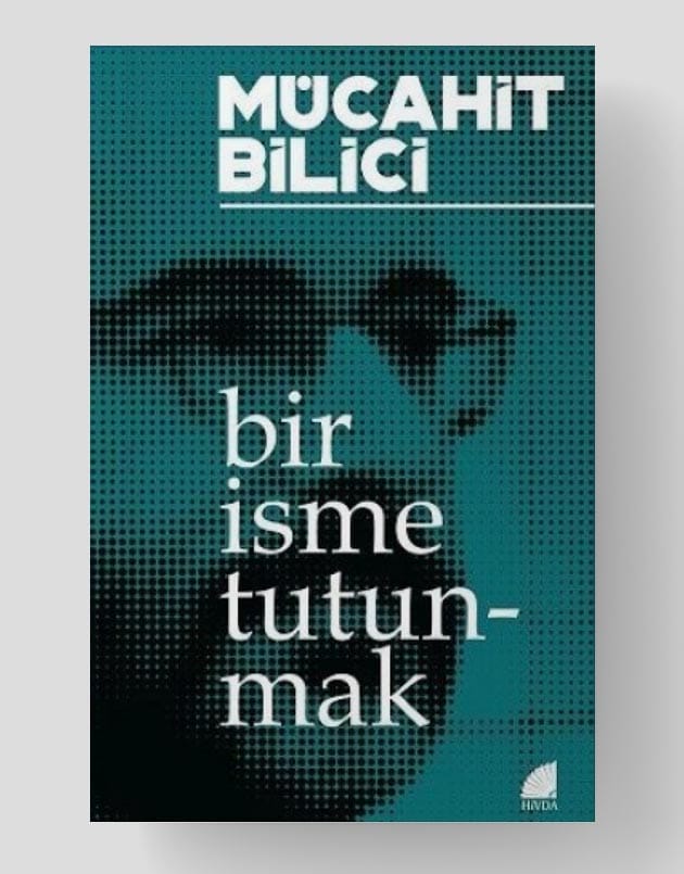 Bir İsme Tutunmak