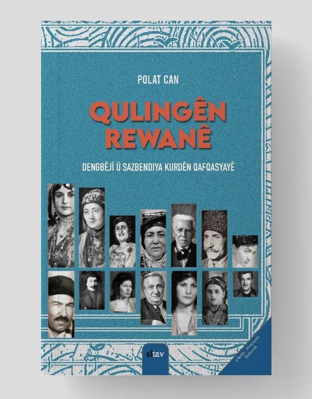 Qulingên Rewanê (Dengbêjî û Sazbendiya Kurdên Qafqasyayê)