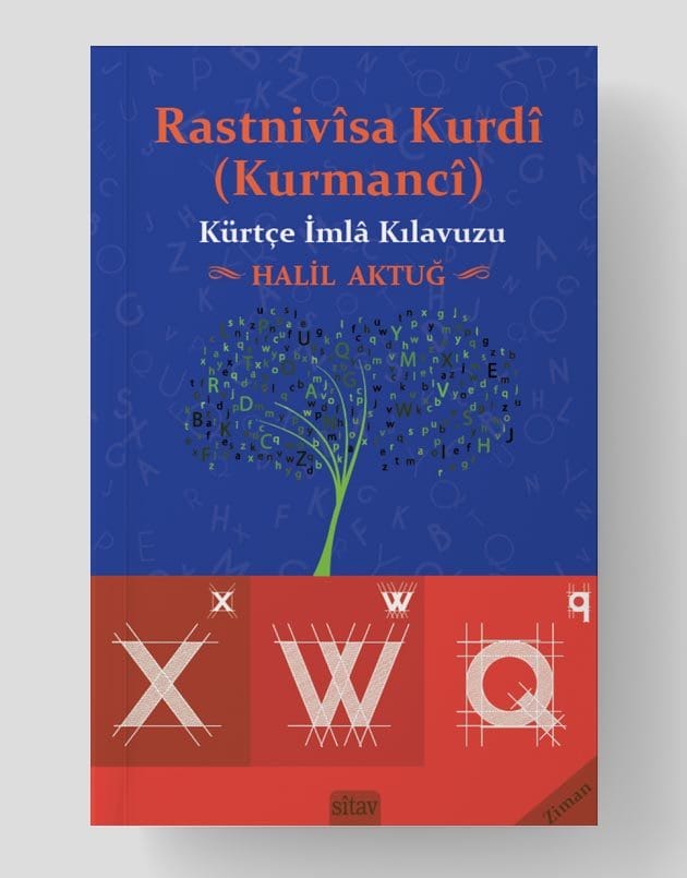 Rastnivîsa Kurdî (Kurmancî)-Kürtçe İmla Kılavuzu