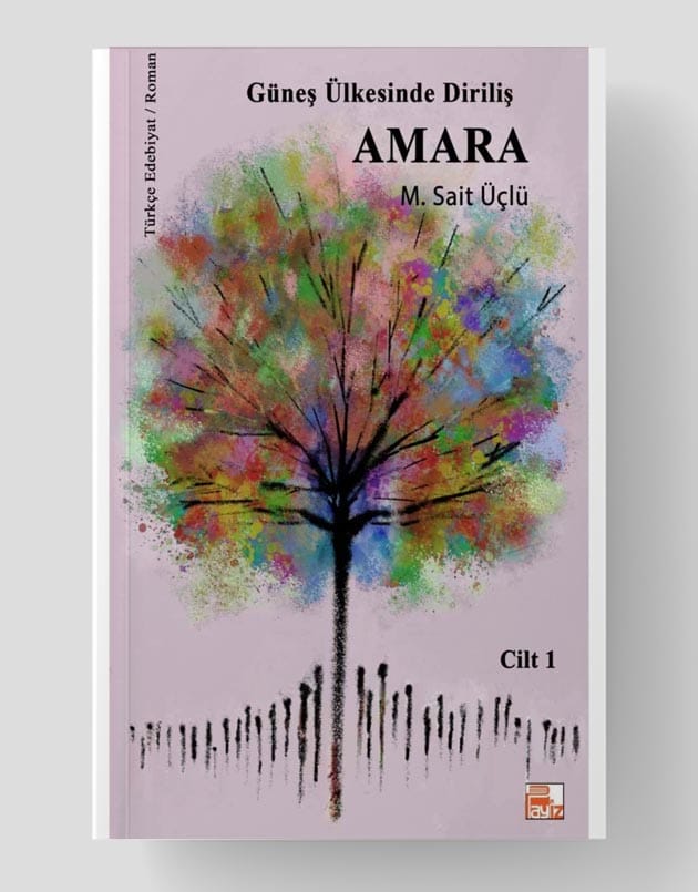 Güneş Ülkesinde Diriliş Amara - Cilt 1