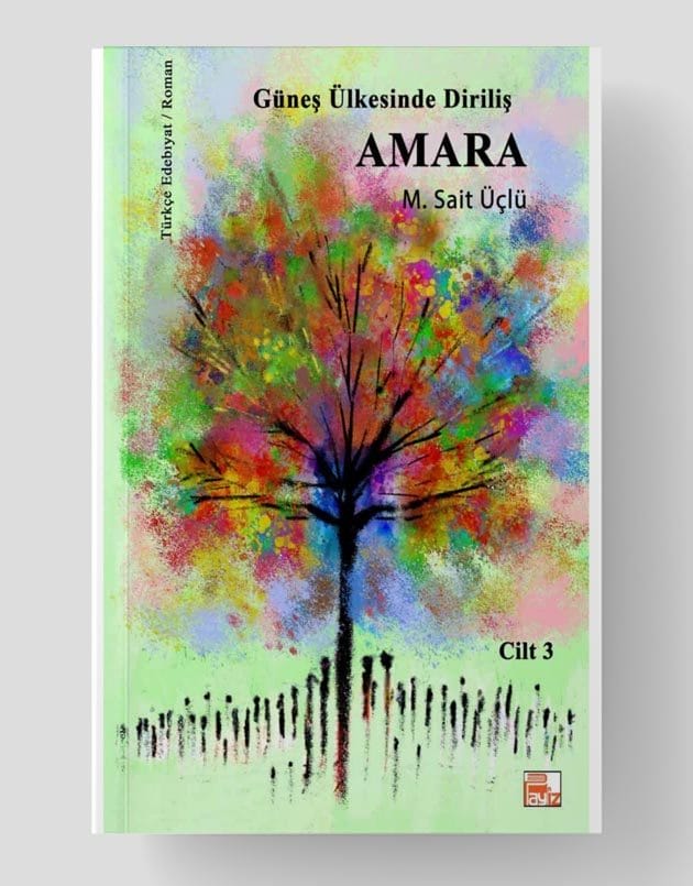 Güneş Ülkesinde Diriliş Amara Cilt 3