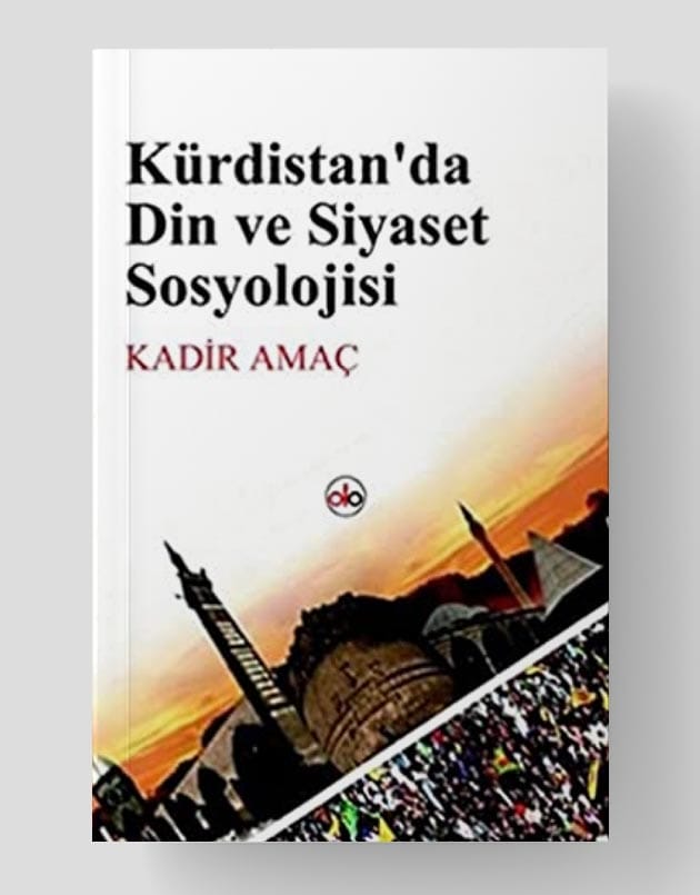 Kürdistan'da Din ve Siyaset Sosyolojisi