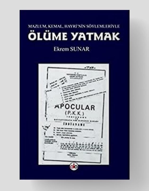 Mazlum, Kemal, Hayri’nin Söylemleriyle Ölüme Yatmak