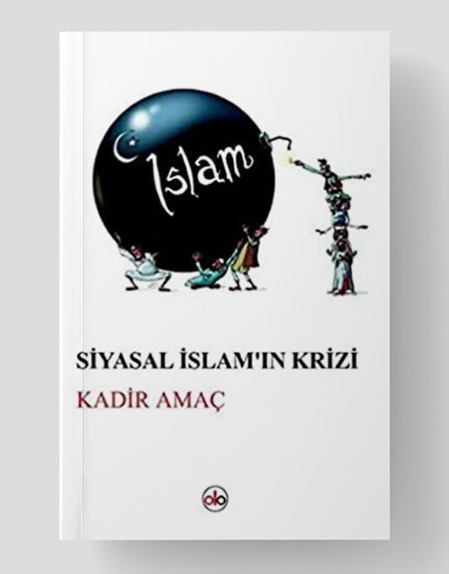 Siyasal İslam'ın Krizi
