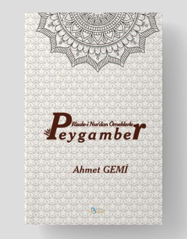 Risale-i Nurdan Örneklerle Hz. Peygamber