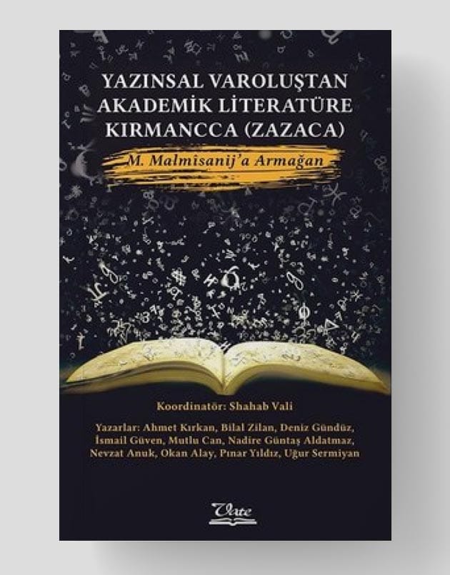 Von der literarischen Existenz zur akademischen Literatur: Kırmancca (Zaza)