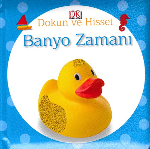 Dokun ve Hisset - Banyo Zamanı
