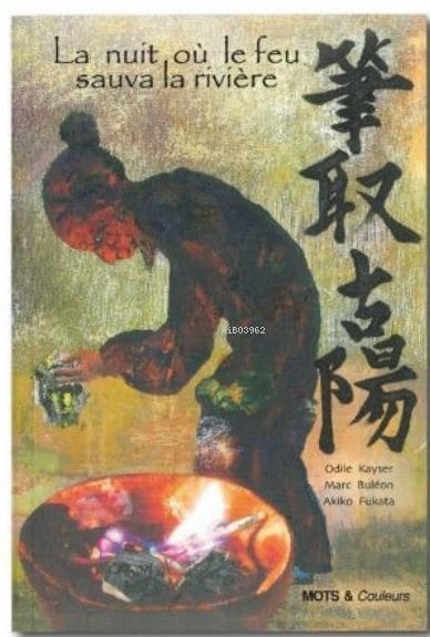 La Nuit Ou Le Feu Sauva La Riviere