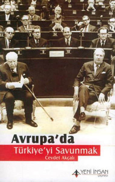 Avrupa da Türkiye yi Savunmak