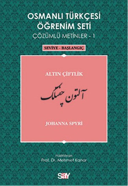 Osmanlı Türkçesi Öğrenim Seti 1 (Seviye Başlangıç) Altın Çiftlik