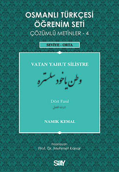 Osmanlı Türkçesi Öğrenim Seti 4 (Seviye Orta) Vatan Yahut Silistre