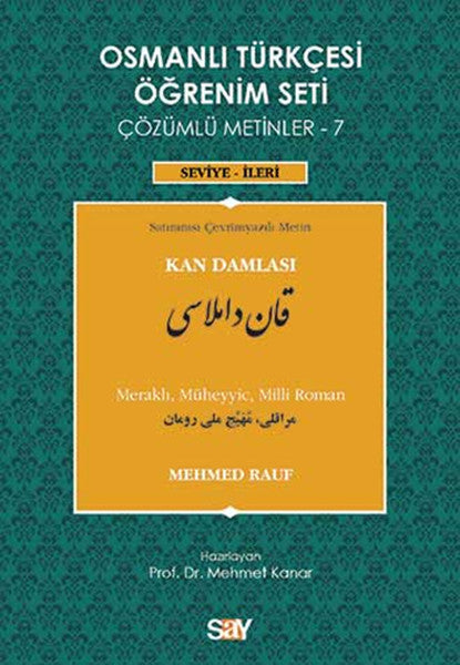 Osmanlı Türkçesi Öğrenim Seti Çözümlü Metinler - 7 Kan Damlası