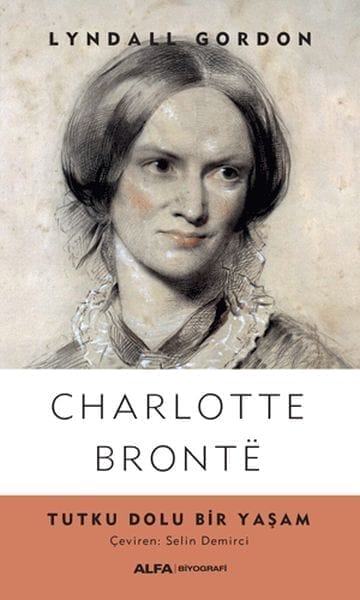 Charlotte Brontë – Ein Leben voller Leidenschaft
